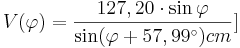 V(\varphi)=\frac{127,20 \cdot \sin \varphi}{\sin(\varphi +57,99^\circ)cm³}]