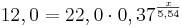 12,0=22,0 \cdot 0,37^\frac{x}{5,54}