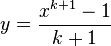 y =\frac{x^{k+1}-1}{k+1}