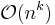 \mathcal{O}(n^k)