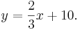 y=\frac{2}{3}x+10. \quad