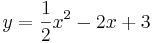 y=\frac{1}{2}x^2-2x+3